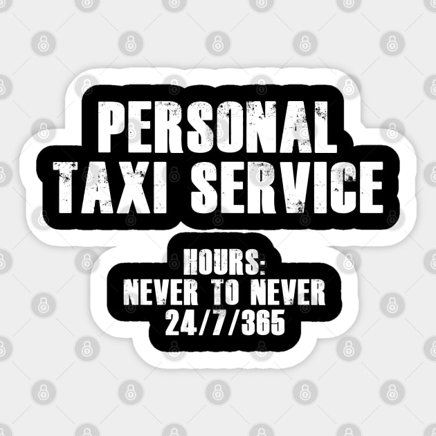 Personal Taxi Service (White) Sticker by BlakCircleGirl